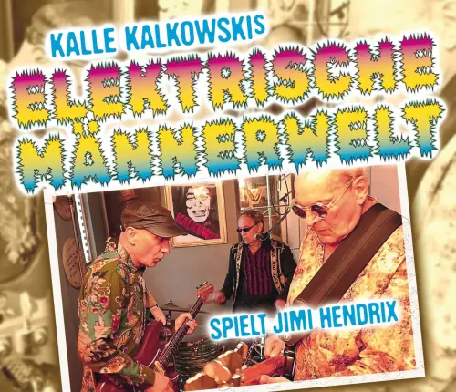 Die Elektrische Männerwelt Live | Jimi Hendrix mit deutschen Texten!